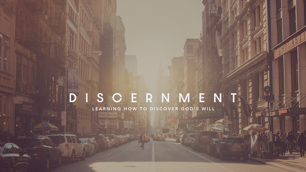 Discernment: Learning How to Discover God’s Will