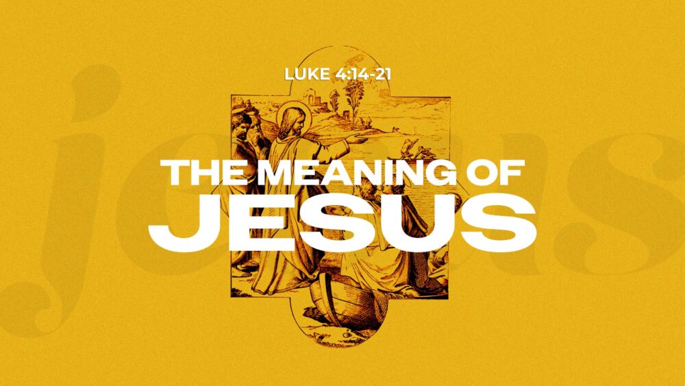 The Meaning of Jesus